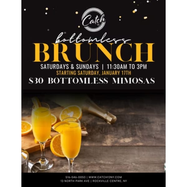 Catch 13 RVC's bottomless brunch advertisement with mimosas, orange slices, and a champagne bottle.