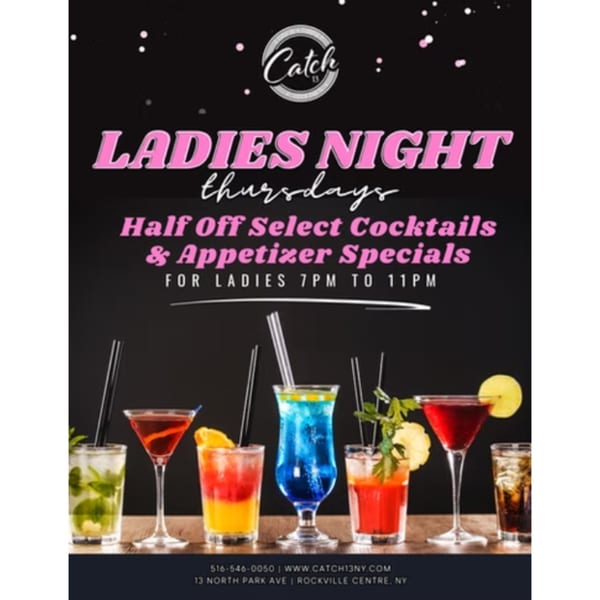 Catch 13 RVC Ladies Night ad with various colorful cocktails on a dark background.